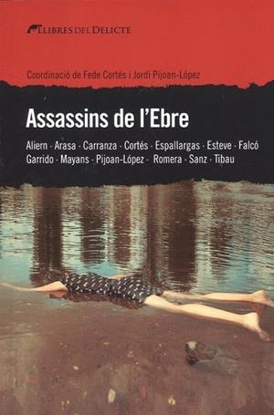 ASSASSINS DE L'EBRE | 9788494936135 | VV.AA | Llibreria La Gralla | Librería online de Granollers