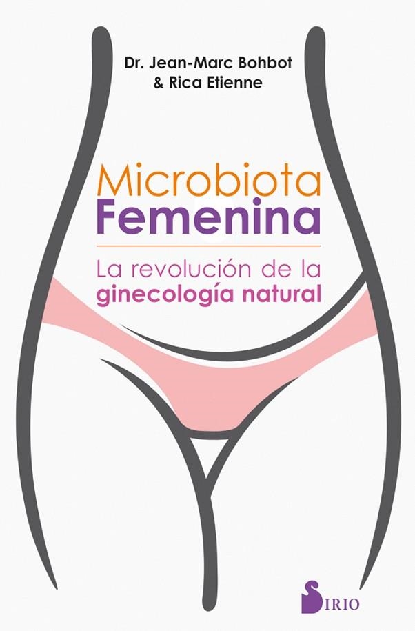 MICROBIOTA FEMENINA | 9788417399467 | BOHBOT, DR. JEAN MARC/ÉTIENNE, RICA | Llibreria La Gralla | Librería online de Granollers
