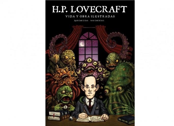 LOVECRAFT VIDA Y OBRA ILUSTRADAS | 9788494944956 | CONDE DE BOECK,AGUSTIN | Llibreria La Gralla | Llibreria online de Granollers