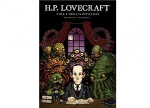 LOVECRAFT VIDA Y OBRA ILUSTRADAS | 9788494944956 | CONDE DE BOECK,AGUSTIN | Llibreria La Gralla | Librería online de Granollers