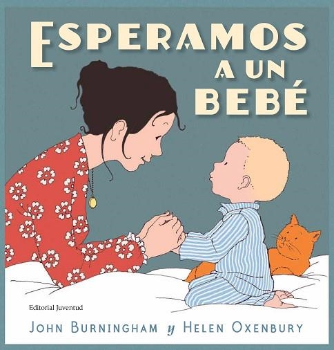 ESPERAMOS A UN BEBÉ | 9788426145451 | BURNINGHAM, JOHN | Llibreria La Gralla | Librería online de Granollers