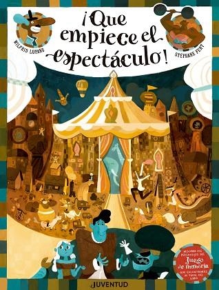 QUE EMPIECE EL ESPECTÁCULO! | 9788426145659 | LUPANO, WILFRID/FERT, STÉPHANE/JOAN HERNÀNDEZ, PAU | Llibreria La Gralla | Librería online de Granollers