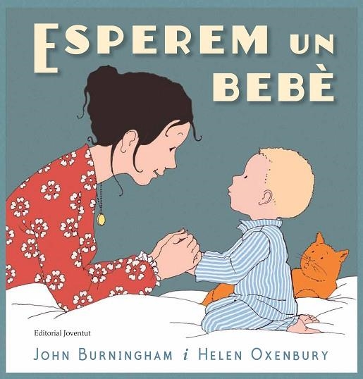 ESPEREM UN BEBE | 9788426145468 | BURNINGHAM/OXENBURY | Llibreria La Gralla | Librería online de Granollers