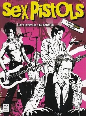 SEX PISTOLS LA NOVELA GRAFICA | 9788494928574 | PARKHOUSE,STEVE/MCCARTHY,JIM | Llibreria La Gralla | Llibreria online de Granollers