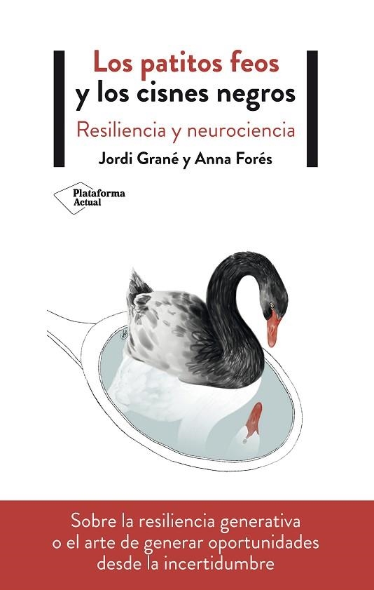 PATITOS FEOS Y LOS CISNES NEGROS, LOS | 9788417622411 | GRANÉ, JORDI/FORÉS, ANNA | Llibreria La Gralla | Llibreria online de Granollers