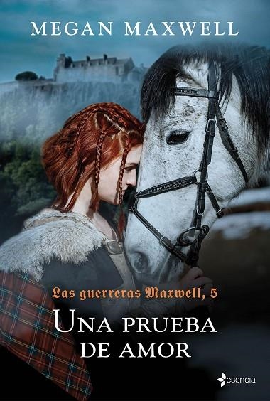 PRUEBA DE AMOR, UNA (LAS GUERRERAS MAXWELL 5) | 9788408204480 | MAXWELL, MEGAN | Llibreria La Gralla | Librería online de Granollers