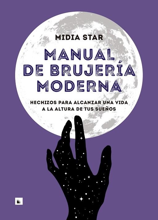 MANUAL DE BRUJERÍA MODERNA | 9788417371524 | STAR, MIDIA | Llibreria La Gralla | Llibreria online de Granollers