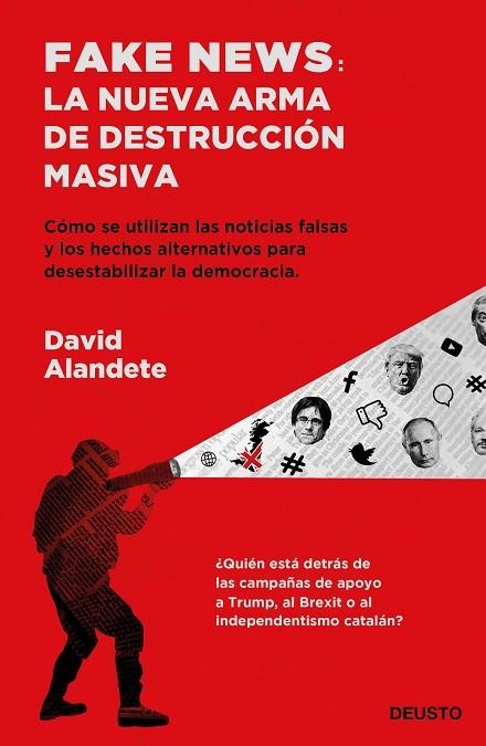 FAKE NEWS  LA NUEVA ARMA DE DESTRUCCIÓN MASIVA | 9788423430192 | ALANDETE, DAVID | Llibreria La Gralla | Llibreria online de Granollers