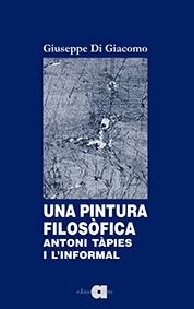 UNA PINTURA FILOSÒFICA | 9788416260621 | DI GIACOMO, GIUSEPPE | Llibreria La Gralla | Llibreria online de Granollers