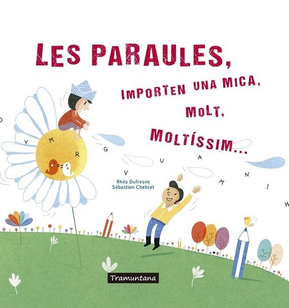 PARAULES, LES | 9788417303273 | DUFRESNE DUFRESNE, RHÉA | Llibreria La Gralla | Librería online de Granollers