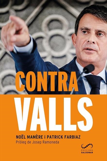 CONTRA VALLS | 9788417611071 | MAMÈRE, NOËL; FARBIAZ, PATRICK | Llibreria La Gralla | Llibreria online de Granollers