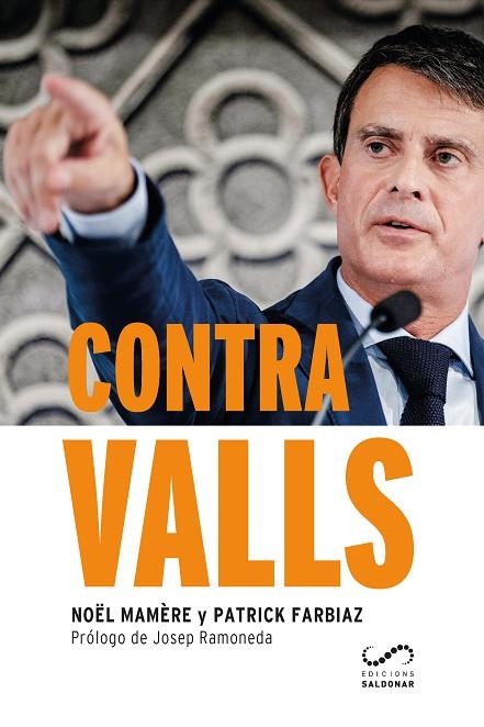 CONTRA VALLS (ESP) | 9788417611088 | MAMÈRE, NOËL; FARBIAZ, PATRICK | Llibreria La Gralla | Llibreria online de Granollers