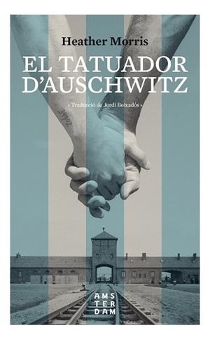 TATUADOR D'AUSCHWITZ, EL | 9788416743742 | MORRIS, HEATHER | Llibreria La Gralla | Librería online de Granollers