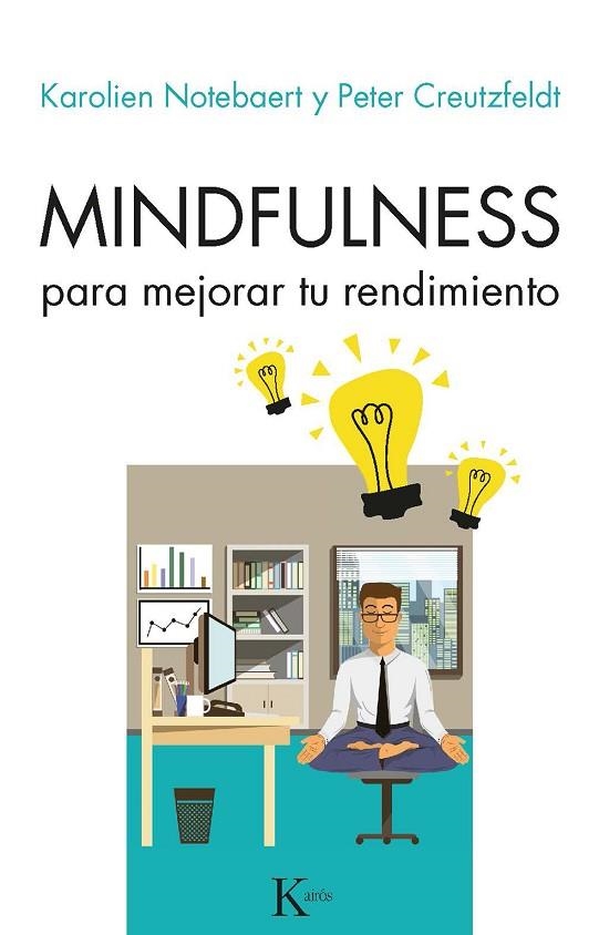 MINDFULNESS PARA MEJORAR TU RENDIMIENTO | 9788499886657 | NOTEBAERET, KAROLIEN; CREUTZFELDT, PETER | Llibreria La Gralla | Llibreria online de Granollers