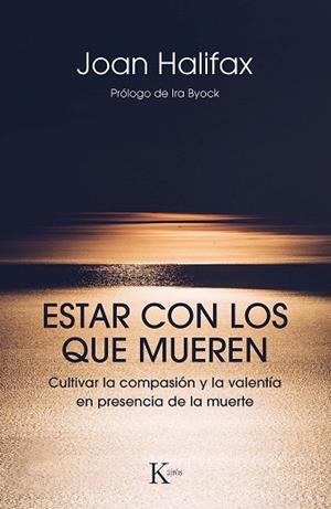 ESTAR CON LOS QUE MUEREN | 9788499886671 | HALIFAX, JOAN | Llibreria La Gralla | Librería online de Granollers