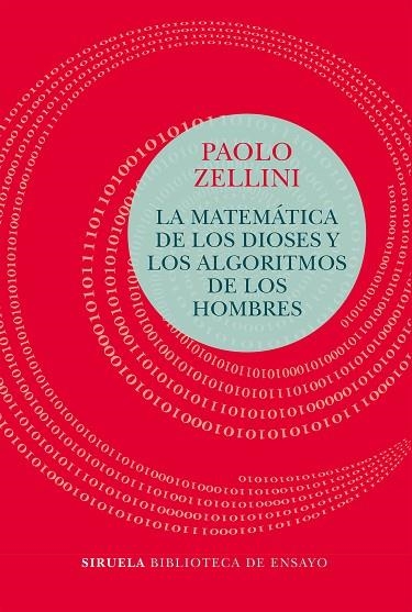 MATEMÁTICA DE LOS DIOSES Y LOS ALGORITMOS DE LOS HOMBRES, LA  | 9788417454456 | ZELLINI, PAOLO | Llibreria La Gralla | Llibreria online de Granollers