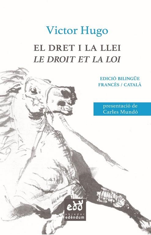 DRET I LA LLEI, EL LE DROIT ET LA LOI | 9788494756658 | HUGO, VICTOR | Llibreria La Gralla | Llibreria online de Granollers