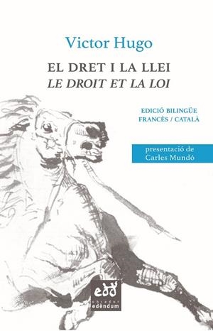 DRET I LA LLEI, EL LE DROIT ET LA LOI | 9788494756658 | HUGO, VICTOR | Llibreria La Gralla | Librería online de Granollers