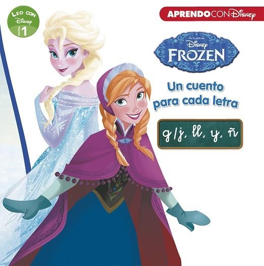 FROZEN  UN CUENTO PARA CADA LETRA  G/J, LL, Y, Ñ  LEO CON DISNEY - NIVEL 1 | 9788416931972 | VVAA | Llibreria La Gralla | Llibreria online de Granollers