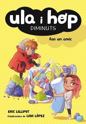 ULA I HOP FAN UN AMIC (ULA I HOP) | 9788420433967 | ERIC LILLIPUT/LÓPEZ, LAIA | Llibreria La Gralla | Llibreria online de Granollers