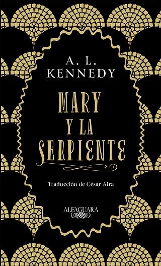 MARY Y LA SERPIENTE | 9788420434858 | KENNEDY, A. L. | Llibreria La Gralla | Llibreria online de Granollers