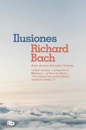 ILUSIONES | 9788490707654 | BACH, RICHARD | Llibreria La Gralla | Llibreria online de Granollers