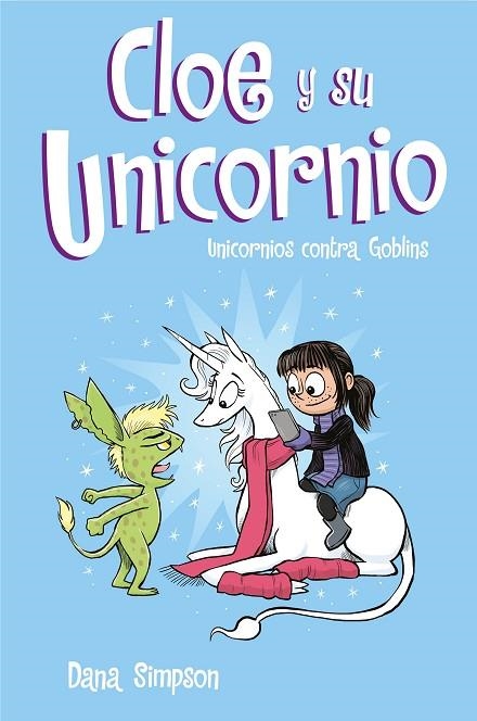 UNICORNIOS CONTRA GOBLINS (CLOE Y SU UNICORNIO 3) | 9788417424329 | SIMPSON, DANA | Llibreria La Gralla | Llibreria online de Granollers