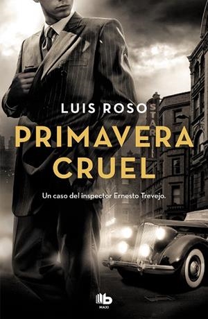 PRIMAVERA CRUEL (INSPECTOR TREVEJO 2) | 9788490708033 | ROSO, LUIS | Llibreria La Gralla | Llibreria online de Granollers