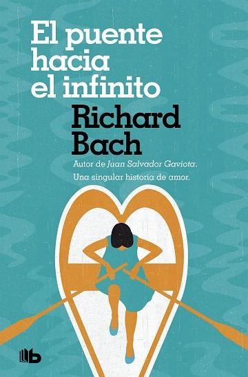 PUENTE HACIA EL INFINITO, EL  | 9788490707661 | BACH, RICHARD | Llibreria La Gralla | Librería online de Granollers