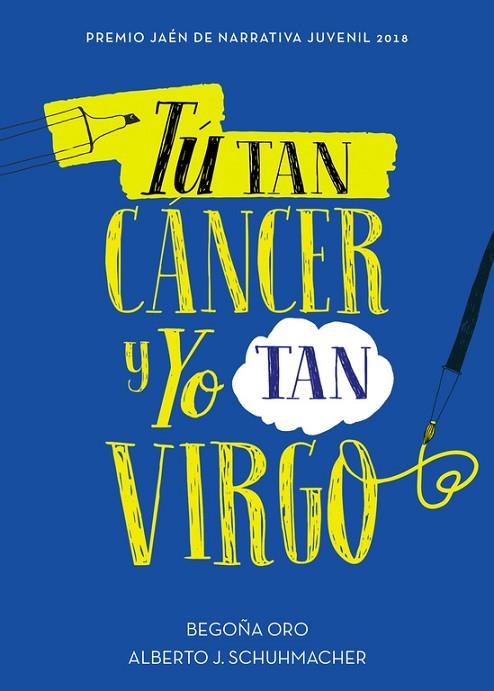 TÚ TAN CÁNCER Y YO TAN VIRGO | 9788417671082 | ORO, BEGOÑA / SCHUHMACHER, ALBERTO J. | Llibreria La Gralla | Llibreria online de Granollers