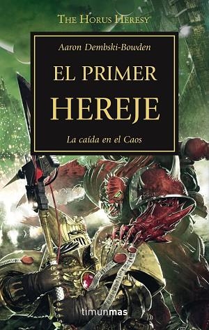 PRIMER HEREJE, EL (LA HEREJÍA DE HORUS 14) | 9788445003220 | DEMBSKI-BOWDEN, AARON | Llibreria La Gralla | Llibreria online de Granollers