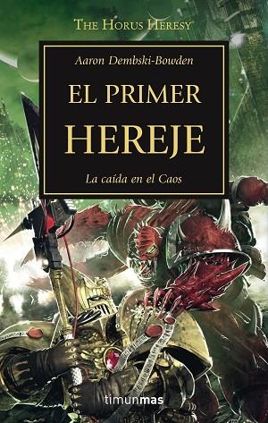PRIMER HEREJE, EL (LA HEREJÍA DE HORUS 14) | 9788445003220 | DEMBSKI-BOWDEN, AARON | Llibreria La Gralla | Librería online de Granollers