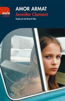 AMOR ARMAT | 9788417353087 | CLEMENT, JENNIFER | Llibreria La Gralla | Librería online de Granollers