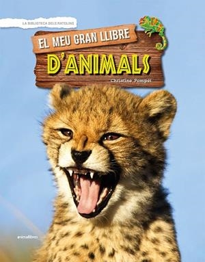 MEU GRAN LLIBRE D'ANIMALS, EL  | 9788417599096 | POMPÉÏ, CHRISTINE | Llibreria La Gralla | Llibreria online de Granollers