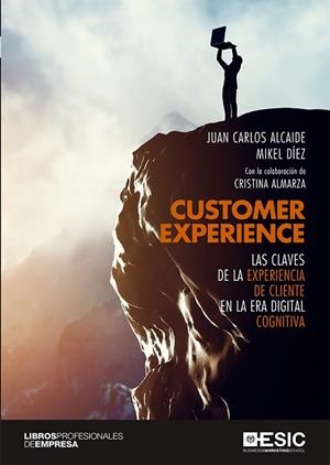 CUSTOMER EXPERIENCE | 9788417513696 | ALCAIDE, JUAN CARLOS; DÍEZ, MIKEL | Llibreria La Gralla | Librería online de Granollers