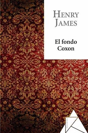 FONDO COXON, EL (BREVES DEL ATICO, 2) | 9788493780982 | JAMES, HENRY | Llibreria La Gralla | Librería online de Granollers