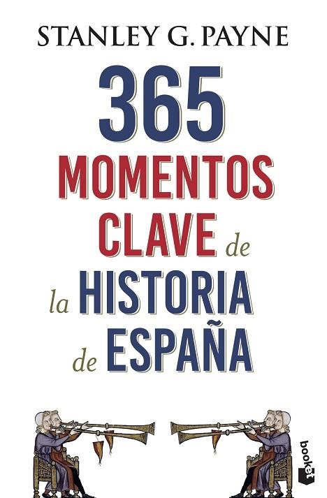 365 MOMENTOS CLAVE DE LA HISTORIA DE ESPAÑA | 9788467054729 | PAYNE, STANLEY G. | Llibreria La Gralla | Librería online de Granollers