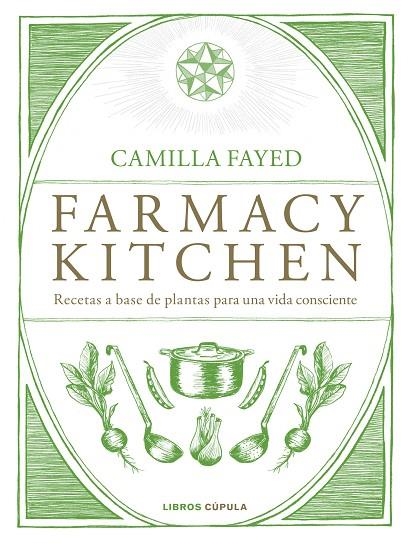 FARMACY KITCHEN | 9788448024987 | FAYED, CAMILLA | Llibreria La Gralla | Llibreria online de Granollers