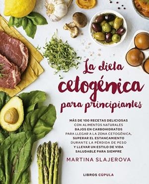 DIETA CETOGÉNICA PARA PRINCIPIANTES | 9788448025199 | SLAJEROVA, MARTINA | Llibreria La Gralla | Librería online de Granollers