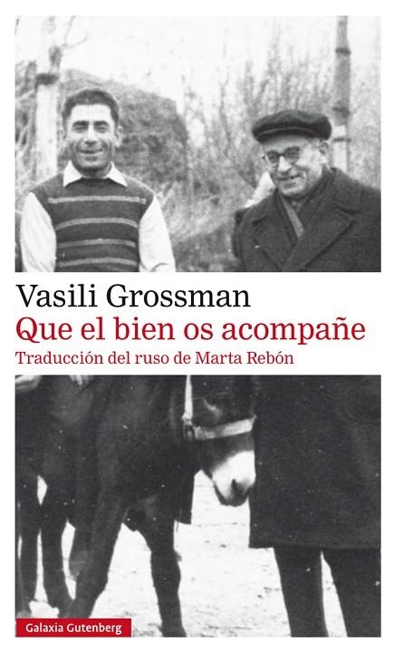 QUE EL BIEN OS ACOMPAÑE | 9788417747299 | GROSSMAN, VASILI | Llibreria La Gralla | Llibreria online de Granollers