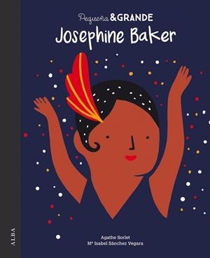 JOSEPHINE BAKER PEQUÑA GRANDE | 9788490655207 | SÁNCHEZ VEGARA, Mª ISABEL | Llibreria La Gralla | Librería online de Granollers