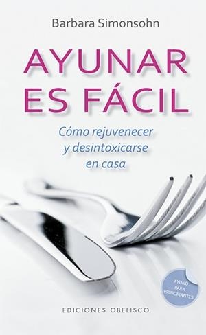 AYUNAR ES FÁCIL | 9788491114253 | SIMONSOHN, BARBARA | Llibreria La Gralla | Llibreria online de Granollers