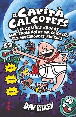 CAPITÀ CALÇOTETS 7, EL. CAPITÀ CALÇOTETS I EL COMBAT CRUENT AMB L'HOMINOIDE MUCOIDE (II) | 9788466145718 | PILKEY, DAV | Llibreria La Gralla | Librería online de Granollers