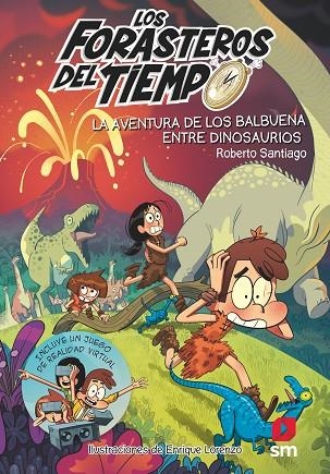AVENTURA DE LOS BALBUENA ENTRE DINOSAURIOS, LA | 9788491824589 | SANTIAGO, ROBERTO | Llibreria La Gralla | Librería online de Granollers