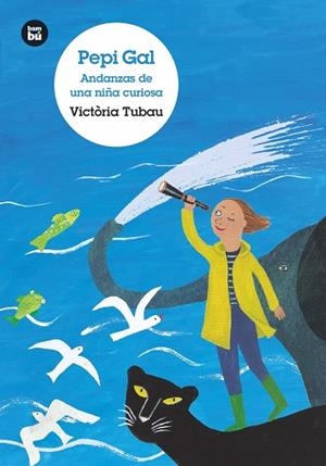 PEPI GAL  ANDANZAS DE UNA NIÑA CURIOSA | 9788483435748 | TUBAU SALA, VICTÒRIA | Llibreria La Gralla | Librería online de Granollers