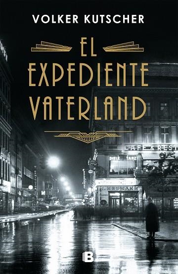 EXPEDIENTE VATERLAND, EL DETECTIVE GEREON RATH 4 | 9788466664714 | KUTSCHER, VOLKER | Llibreria La Gralla | Llibreria online de Granollers