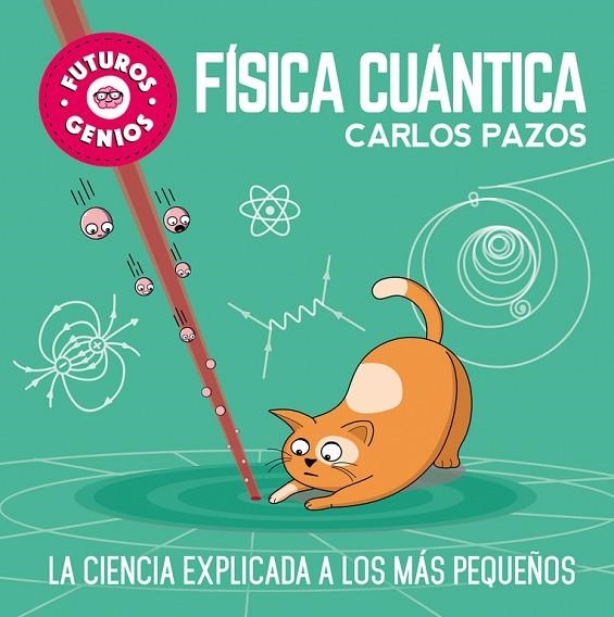 FÍSICA CUÁNTICA | 9788448851934 | PAZOS, CARLOS | Llibreria La Gralla | Librería online de Granollers