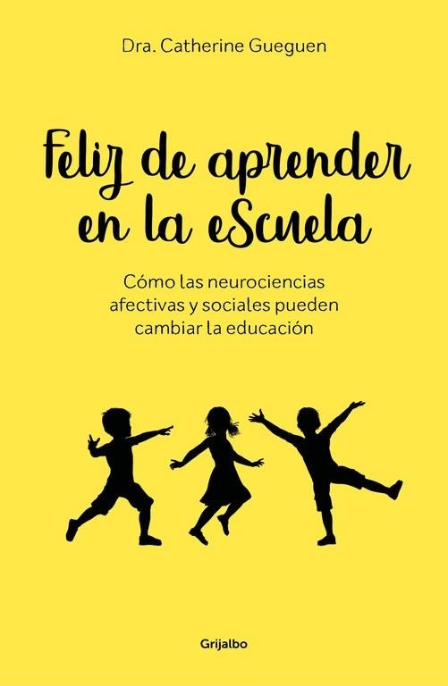 FELIZ DE APRENDER EN LA ESCUELA | 9788417338299 | GUEGUEN, CATHERINE | Llibreria La Gralla | Llibreria online de Granollers