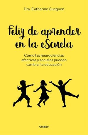 FELIZ DE APRENDER EN LA ESCUELA | 9788417338299 | GUEGUEN, CATHERINE | Llibreria La Gralla | Librería online de Granollers