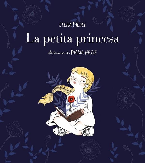 PETITA PRINCESA, LA  | 9788417460587 | MEDEL, ELENA; HESSE, MARÍA | Llibreria La Gralla | Llibreria online de Granollers